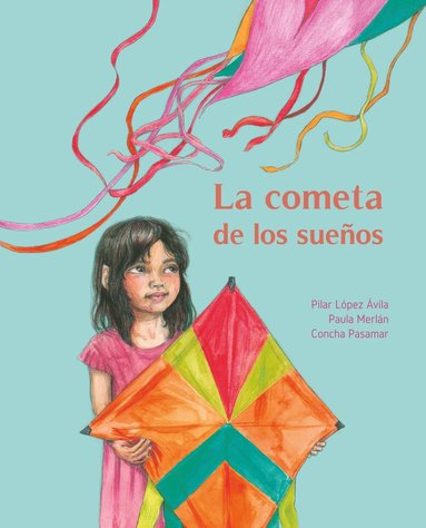 bokomslag La cometa de los sueos (The Kite of Dreams)