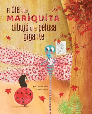 bokomslag El da mariquita dibuj una pelusa gigante (The Day Ladybug Drew a Giant Ball of Fluff)