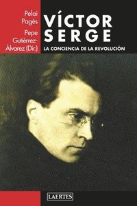 bokomslag Víctor Serge: La conciencia de la revolución