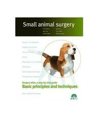 bokomslag Basic principles and techniques. Small animal surgery