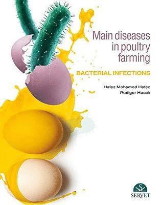 Hafez Mohamed Hafez, Rudiger Hauck - Main Diseases in Poultry Farming. Bacterial Infections, Inbunden