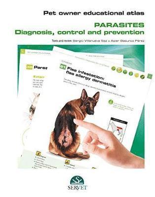 bokomslag Pet Owner Educational Atlas. Parasites. Diagnosis, Control and Prevention