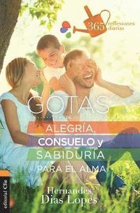 bokomslag Gotas de Alegra, Consuelo Y Sabidura Para El Alma