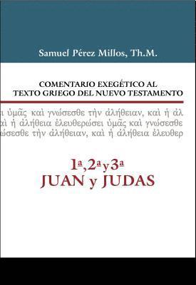 bokomslag Comentario Exegetico Al Texto Griego Del Nuevo Testamento, 1Âª, 2Âª, 3Âª Juan Y Judas