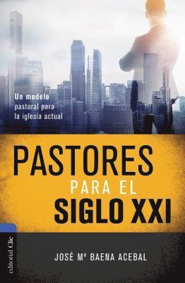 Pastores Para El Siglo XXI 1