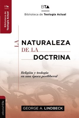 George A Lindbeck - Naturaleza de la Doctrina, Häftad