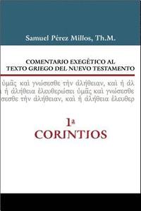 bokomslag Comentario exegetico al texto griego del Nuevo Testamento, 1 Corintios