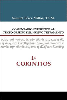 bokomslag Comentario Exegetico Al Texto Griego Del Nuevo Testamento, 1 Corintios