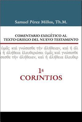 Comentario Exegetico Al Texto Griego Del Nuevo Testamento - 1 Corintios 1