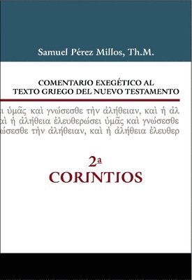 Comentario Exegetico Al Texto Griego Del Nuevo Testamento - 2 Corintios 1