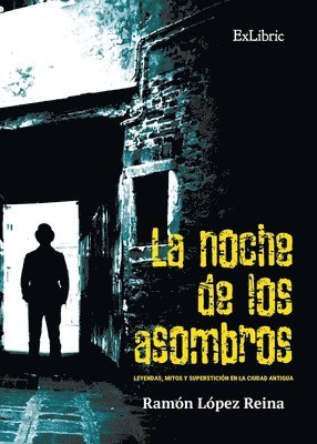 Ramón López Reina - La noche de los asombros, Häftad
