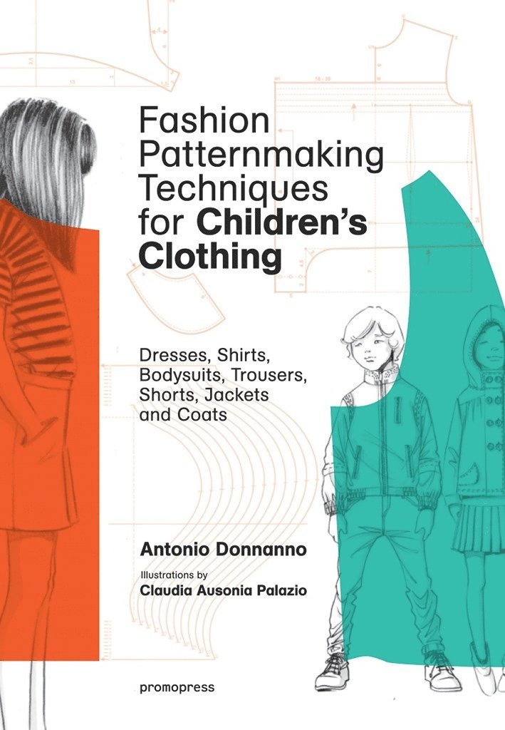 Antonio Donnanno - Fashion Patternmaking Techniques for Children's Clothing, Häftad