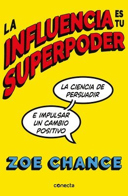 La Influencia Es Tu Superpoder / Influence Is Your Superpower 1