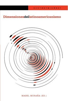 Mabel Moraña - Dimensiones del latinoamericanismo, Häftad