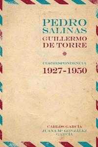 bokomslag Pedro Salinas, Guillermo de Torre. correspondencia 1927-1950