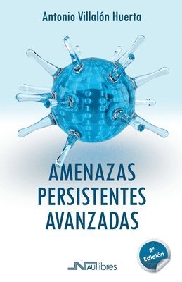 bokomslag Villalón Huerta, A: Amenazas persistentes avanzadas