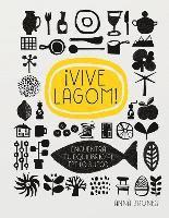 bokomslag ¡Vive Lagom! : encuentra tu equilibro al estilo sueco