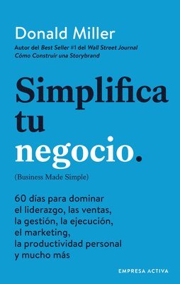 Donald Miller - Simplifica Tu Negocio, Häftad