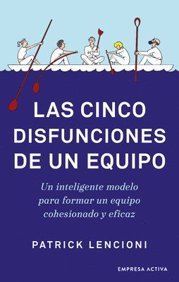 Las Cinco Disfunciones de Un Equipo 1