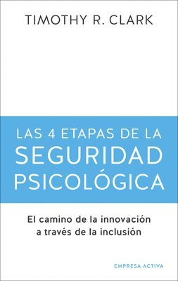 bokomslag Las 4 Etapas de la Seguridad Psicológica