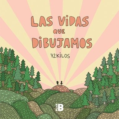 bokomslag Las Vidas Que Dibujamos / The Lives We Draw