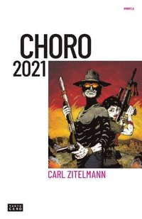 bokomslag Choro 2021: Una distopía bolivariana