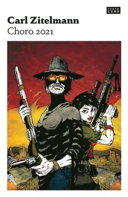 Carl Zitelmann - Choro 2021: Una distopía bolivariana, Häftad