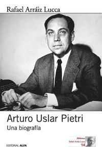 bokomslag Arraiz Lucca, R: SPA-ARTURO USLAR PIETRI