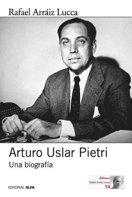 bokomslag Arraiz Lucca, R: SPA-ARTURO USLAR PIETRI