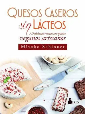 Miyoko Nishimoto Schinner - Quesos Caseros Sin Lacteos, Häftad. Tillgänglighet: Lägg i varukorg