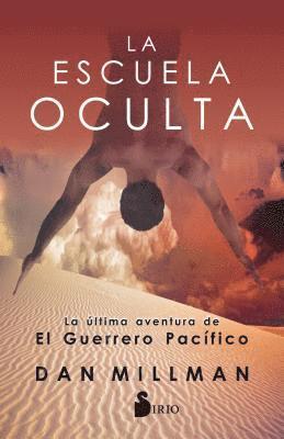 Dan Millman - Escuela Oculta, La, Häftad
