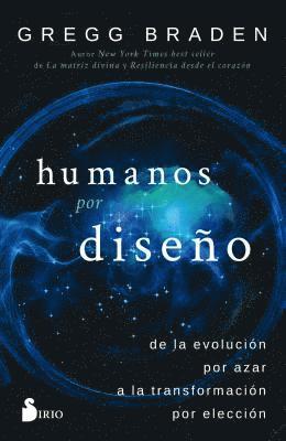 Gregg Braden - Humanos Por Diseño, Häftad