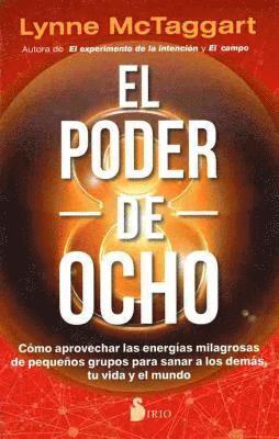 Lynne McTaggart - Poder de Ocho, El, Häftad