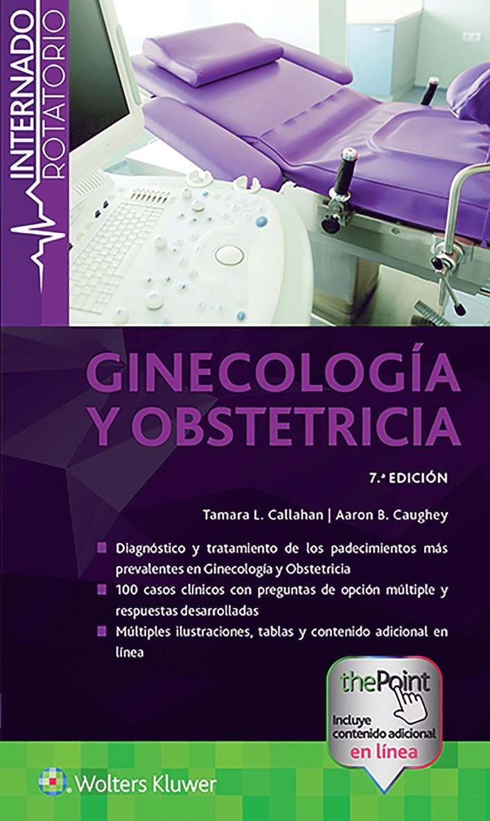 Tamara Callahan, M.D. Callahan, Dr. Tamara - Internado Rotatorio. Ginecología y Obstetricia, Häftad