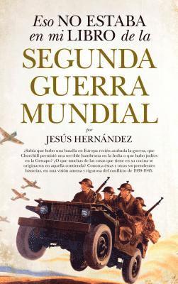 Eso No Estaba En Mi Libro de la Segunda Guerra Mundial 1