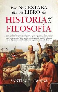 bokomslag Eso No Estaba En Mi Libro de Historia de la Filosofia