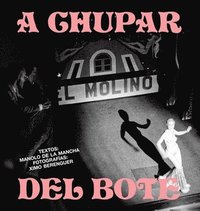 bokomslag A Chupar del Bote