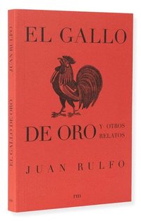 bokomslag El Gallo de Oro Y Otros Relatos