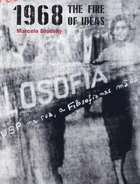 bokomslag 1968: The fire of ideas