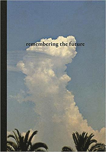 Anna Cabrera, Ángel Albarrán - Remembering the Future, Inbunden