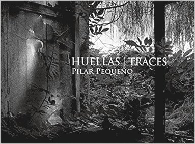Pilar Pequeño - Traces, Inbunden