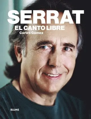 Carles Gámez - Serrat: El Canto Libre, Inbunden. Tillgänglighet: Tillfälligt slut
