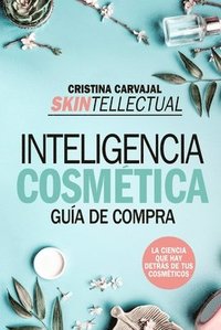 bokomslag Skintellectual. Inteligencia Cosmetica