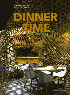 bokomslag Dinner Time: New Restaurant Interior Design