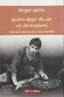 bokomslag Quiero dejar de ser un dentrodemi : mensajes desde una cárcel autista