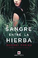 Sangre Entre La Hierba 1