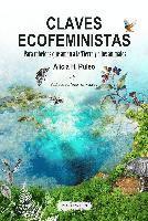 bokomslag Claves ecofeministas : para rebeldes que aman a la Tierra y a los animales