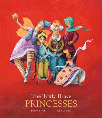 bokomslag Truly Brave Princesses