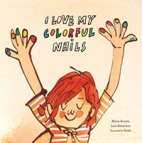 bokomslag I Love My Colorful Nails