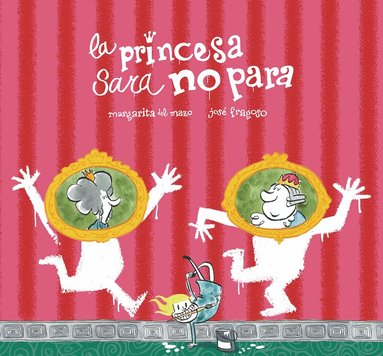 Margarita del Mazo - La princesa Sara no para, Inbunden